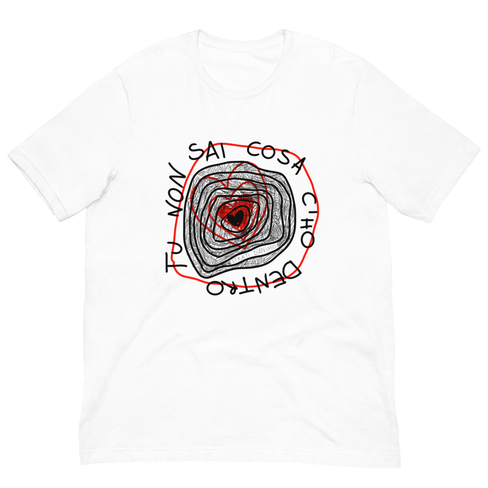 T-shirt TU NON SAI COSA C'HO DENTRO unisex